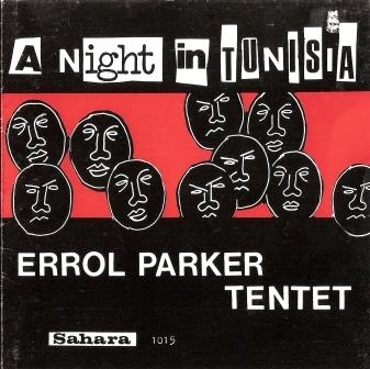 ERROL PARKER / エロール・パーカー / NIGHT IN TUNISIA