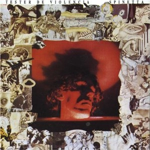 SPINETTA / スピネッタ / TESTER DE VIOLENCIA