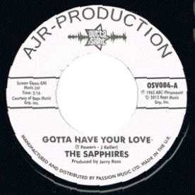 SAPPHIRES / GOTTA HAVE YOUR LOVE + EVIL ONE