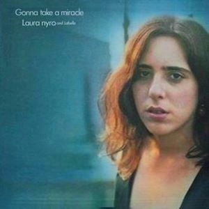LAURA NYRO / ローラ・ニーロ / GONNA TAKE A MIRACLE