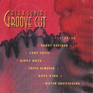 ALEX GUNIA / アレックス・グニア / GROOVE CUT