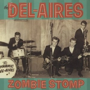 DEL-AIRES / ZOMBIE STOMP