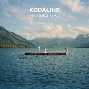 KODALINE / コーダライン / IN A PERFECT WORLD(DELUXE)