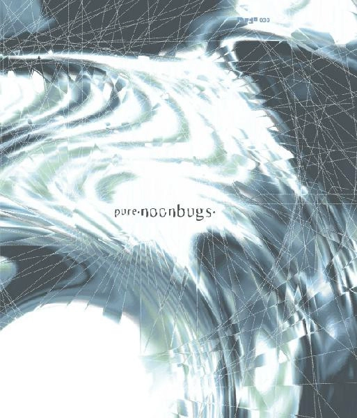 PURE / NOONBUGS