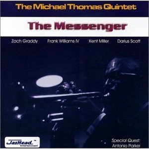 MICHAEL THOMAS(TRUMPET) / マイケル・トーマス / MESSENGER