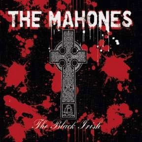 MAHONES / BLACK IRISH