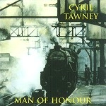 CYRIL TAWNEY / MAN OF HONOUR