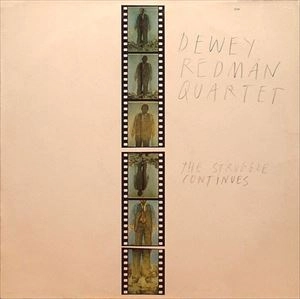 DEWEY REDMAN / デューイ・レッドマン / STRUGGLE CONTINUES