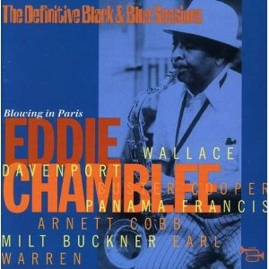 EDDIE CHAMBLEE / エディ・チャンブリー / DEFINITIVE BLACK & BLUE SESSIONS - BLOWING IN PARIS