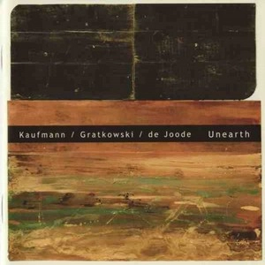ACHIM KAUFMANN / アキム・カウフマン / UNEARTH