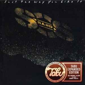 S.O.S. BAND / S.O.S. バンド / JUST THE WAY YOU LIKE IT (TABU RE-BORN EXPANDED EDITION)