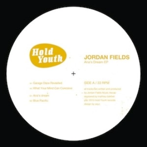 JORDAN FIELDS / ANA'S DREAM EP