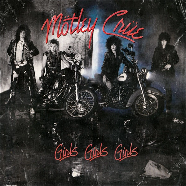 MOTLEY CRUE / モトリー・クルー / GIRLS GIRLS GIRLS