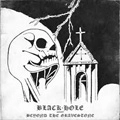BLACK HOLE (from Italy) / BEYOND GRAVESTONE<BLACK/WHITE SPLIT VINYL>