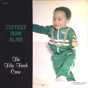 FILA FRESH CREW / TUFFEST MAN ALIVE