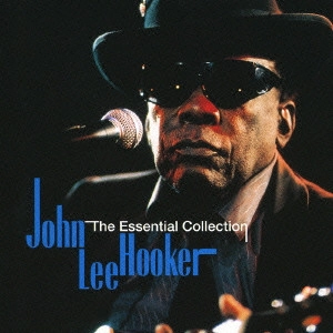 JOHN LEE HOOKER / ジョン・リー・フッカー / エッセンシャル・コレクション (国内盤 帯 解説付) / THE ESSENTIAL COLLECTION
