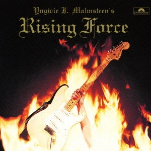 YNGWIE J. MALMSTEEN'S RISING FORCE / イングヴェイ・マルムスティーンズ・ライジング・フォース / ライジング・フォース<期間限定低価格盤> / YNGWIE MALMSTEEN'S RISING FORCE