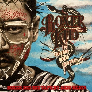 BOXER KID / ボクサー・キッド / MIX　TAPE　by　AKIO　BEATS / MIX TAPE BY AKIO BEATS