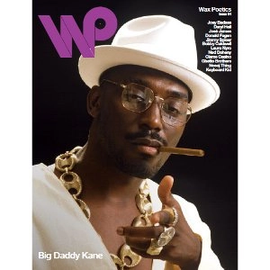 WAX POETICS / #54 BIG DADDY KANE B/W JOEY BADASS