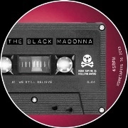 BLACK MADONNA / ブラック・マドンナ / WE STILL BELIEVE / WE STILL BELIEVE 
