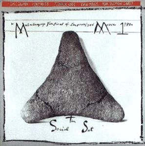 METALANGUAGE FESTIVAL OF IMPROVISED MUSIC 1980 / VOLUME 1: THE SOCIAL SET