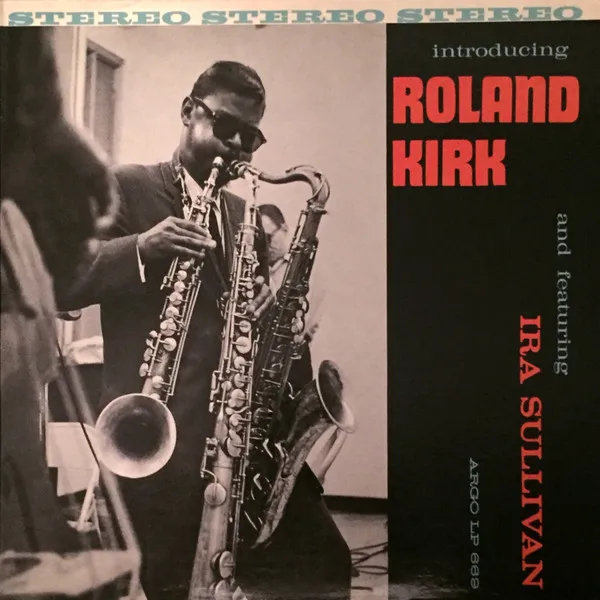 ROLAND KIRK(RAHSAAN ROLAND KIRK) / ローランド・カーク / INTRODUCING