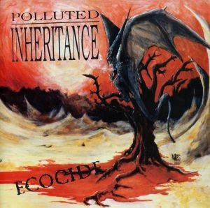 POLLUTED INHERITANCE / ECOCIDE