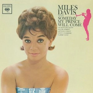 MILES DAVIS / マイルス・デイビス / SOMEDAY MY PRINCE WILL COME