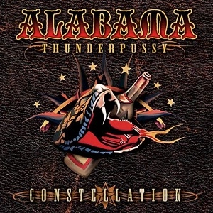 ALABAMA THUNDERPUSSY / アラバマ・サンダー・プッシー / CONSTELLATION