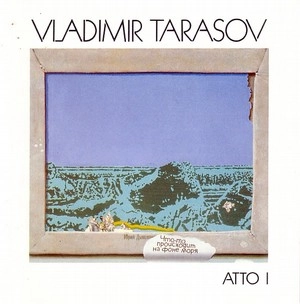 VLADIMIR TARASOV / ウラジミール・タラソフ / ATTO I