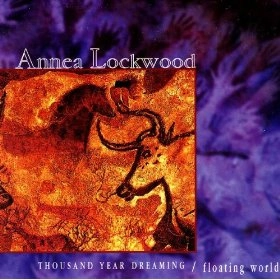 ANNEA LOCKWOOD / アニア・ロックウッド / FLOATING WORLD