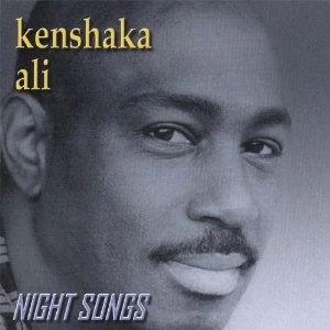 KENSHAKA ALI / NIGHT SONGS