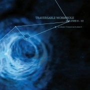 TRAVERSABLE WORMHOLE / VOL. 6-10