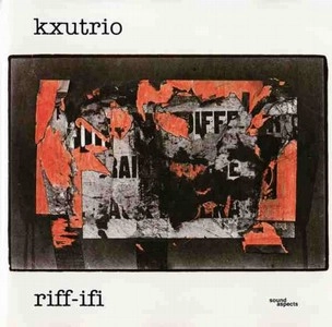 KXUTRIO / RIFF IFI