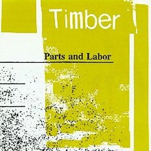 TIMBER / ティンバー / PARTS AND LABOR