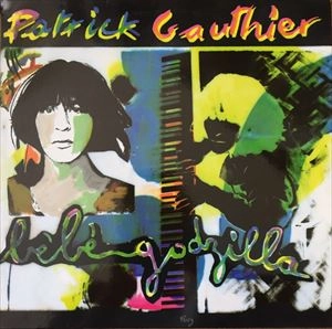 PATRICK GAUTHIER / パトリック・ゴーティエ / BEBE GODZILLA