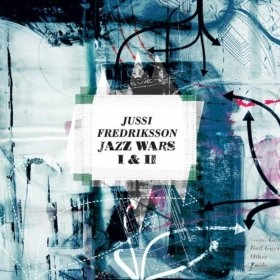 JUSSI FREDRIKSSON / ジュシー・フレドリクソン / JAZZ WARS