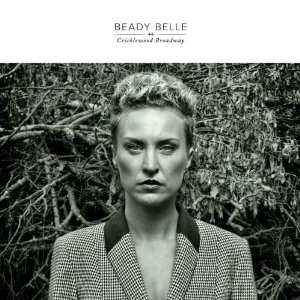 BEADY BELLE / ビーディー・ベル / Cricklewood Broadway  (LP/180G)
