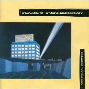 RICKY PETERSON / リッキー・ピーターソン / NIGHT WATCH