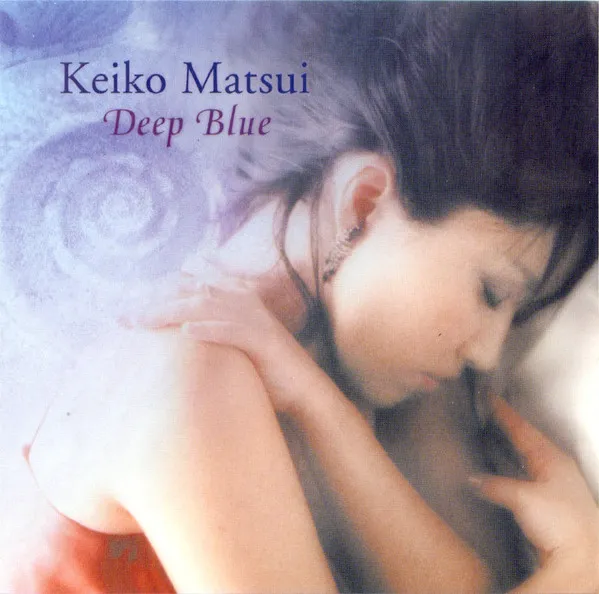 KEIKO MATSUI / 松居慶子 / DEEP BLUE