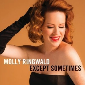 MOLLY RINGWALD / Except Sometimes