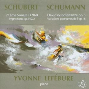 YVONNE LEFEBURE / イヴォンヌ・ルフェビュール / SCHUBERT: 21EME SONATA D 960 / SCHUMANN: DAVIDSBUNDLERTANZE OP.6