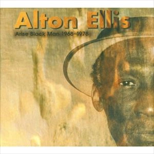 ALTON ELLIS / アルトン・エリス / ARISE BLACK MAN 1968-1978