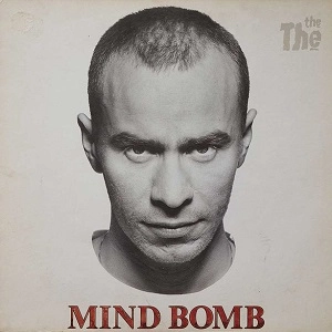 THE THE / ザ・ザ / MIND BOMB