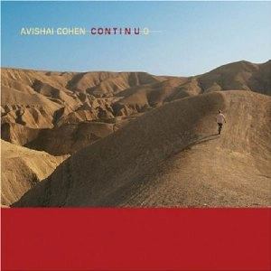 AVISHAI COHEN (BASS) / アヴィシャイ・コーエン / CONTINUO