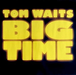 TOM WAITS / トム・ウェイツ / BIG TIME