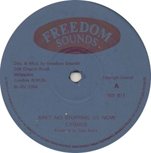 CYGNUS (REGGAE) / AIN'T NO STOPPING US NOW