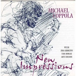 MICHAEL COPPOLA / NEW IMPRESSIONS