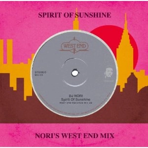 DJ NORI / DJノリ / スピリツト･オブ･サンシヤインーノリズ･ウエストエンド･ミツクス / SPIRIT OF SUNSHINE - NORI'S WEST END MIX