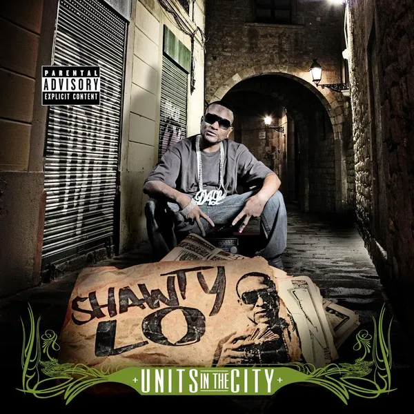 SHAWNTY LO / UNITS IN THE CITY